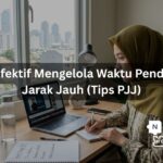 Cara Efektif Mengelola Waktu Pendidikan Jarak Jauh (Tips PJJ)