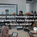 Transformasi Media Pembelajaran Era Digital Strategi Integrasi Video Pendek dalam Kurikulum Interaktif