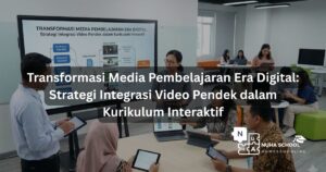 Transformasi Media Pembelajaran Era Digital Strategi Integrasi Video Pendek dalam Kurikulum Interaktif